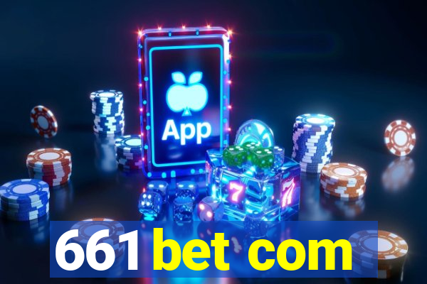 661 bet com